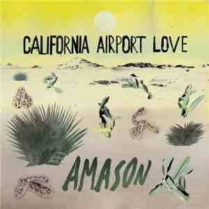 Amason - California Airport Love