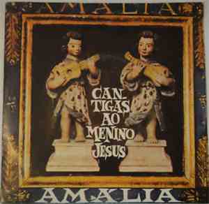 Amália Rodrigues - Cantigas Ao Menino Jesus