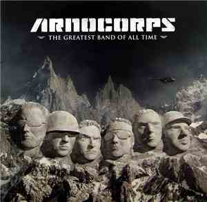 Arnocorps - The Greatest Band Of All Time