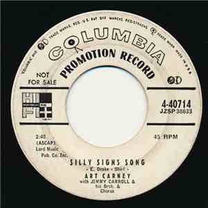 Art Carney With Jimmy Carroll & His Orch. & Chorus - Silly Signs Song / Oh, Boy! (Ain't It Great To Be Crazy)