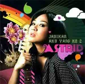 Astrid - Jadikan Aku Yang Kedua
