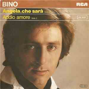 Bino - Angela, Che Sarà