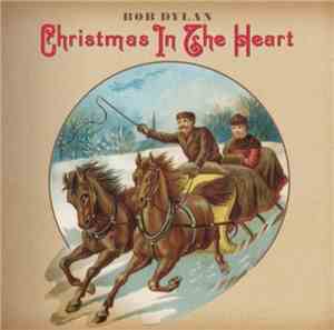 Bob Dylan - Christmas In The Heart