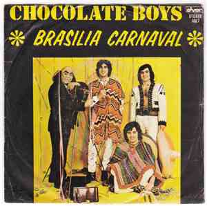 Chocolate Boys - Brasilia - Carnaval / Brasilia - Carnaval (Version Folk)