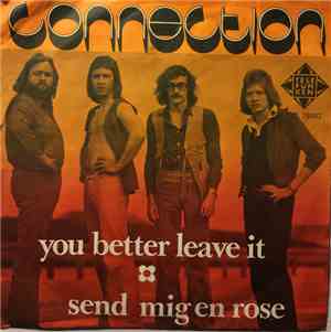 Connection  - You Better Leave It