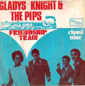 Gladys Knight & The Pips - Friendship Train / Cloud Nine