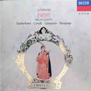 Gounod, Sutherland, Corelli, Ghiaurov, Bonynge - Faust Highlights