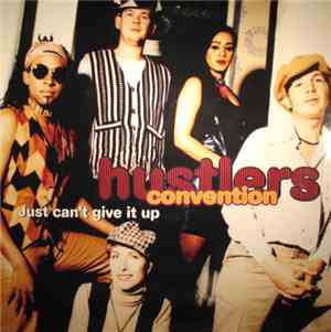 Hustlers Convention - Just Can't Give It Up