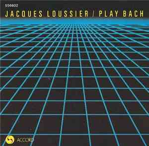 Jacques Loussier - Play Bach