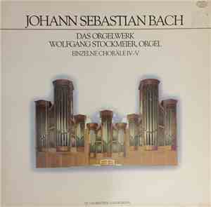 Johann Sebastian Bach, Wolfgang Stockmeier, Orgel, Das Orgelwerk - Einzelne ...