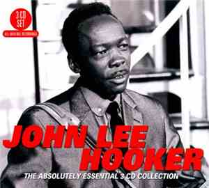 John Lee Hooker - The Absolutely Essential