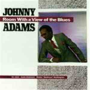 Johnny Adams - Room With A View Of The Blues