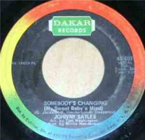 Johnny Sayles - Somebody's Changing (My Sweet Baby's Mind)