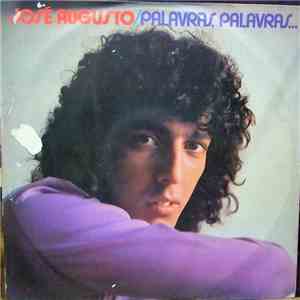 José Augusto - Palavras, Palavras...