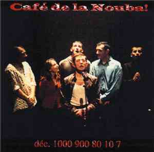 Kent  - Café De La Nouba!