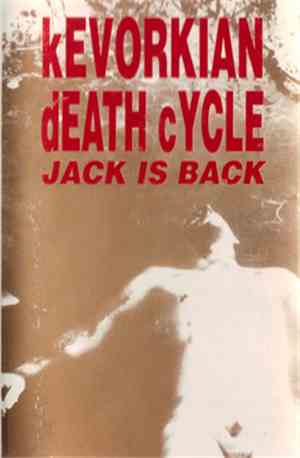 Kevorkian Death Cycle - Jack Is Back