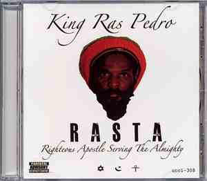 King Ras Pedro - R A S T A (Righteous Apostle Serving The Almighty)