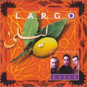 Largo  - Laïla