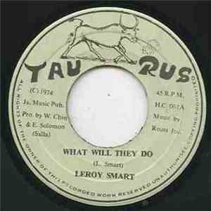 Leroy Smart - What Will They Do