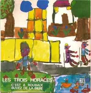 Les Trois Horaces - C'est À Roubaix
