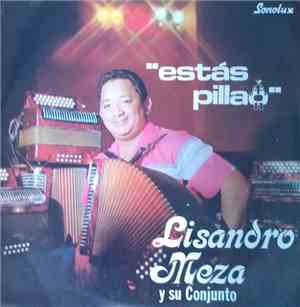 Lisandro Meza Y Su Conjunto - Estás Pillao