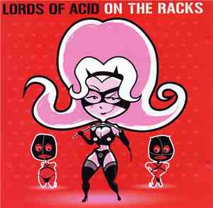 Lords Of Acid - On The Racks