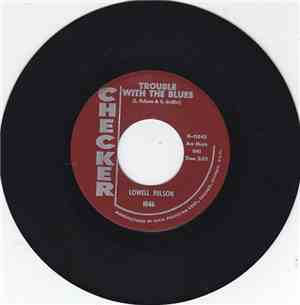 Lowell Fulson - Trouble With The Blues / Love Grows Old