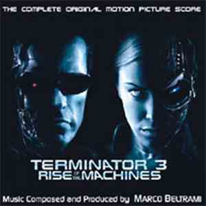 Marco Beltrami - Terminator 3: Rise Of The Machines (The Complete Original  ...