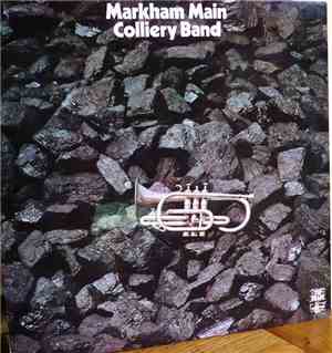 Markham Main Colliery Band - Markham Main Colliery Band