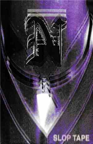 _N_ - Slop Tape