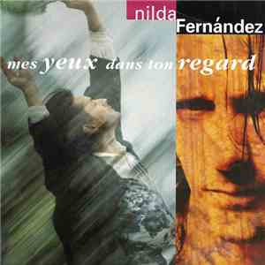 Nilda Fernández - Mes Yeux Dans Ton Regard
