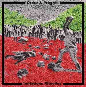 Ordre & Progrès - Imitations Rituelles
