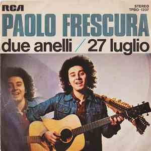 Paolo Frescura - Due Anelli / 27 Luglio
