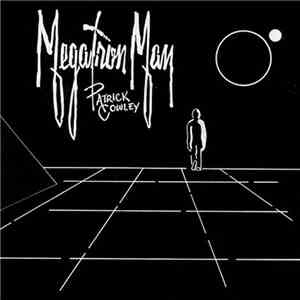 Patrick Cowley - Megatron Man