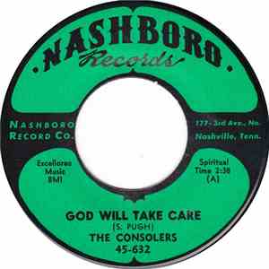 The Consolers - God Will Take Care / It May Be The Last Time