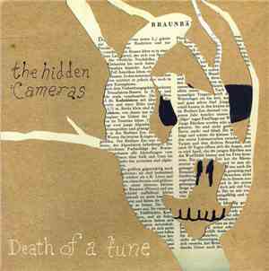 The Hidden Cameras - Death Of A Tune