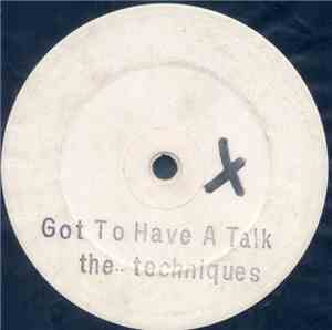The Techniques - Got To Have A Talk