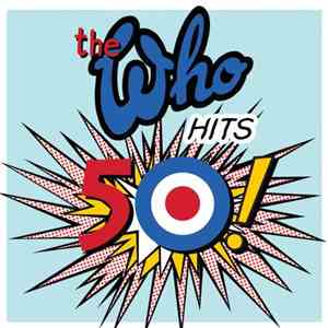 The Who - Hits 50!