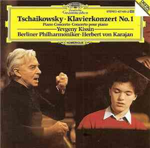 Tschaikowsky / Yevgeny Kissin, Berliner Philharmoniker, Herbert von Karajan ...