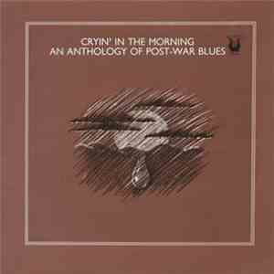 Various - Cryin' In The Morning - An Anthology Of Post-War Blues