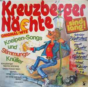 Various - Kreuzberger Nächte Sind Lang! - Kneipen-Songs Und Stimmungsknülle ...