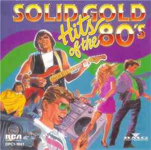 Various - Solid Gold Hits Of The 80's