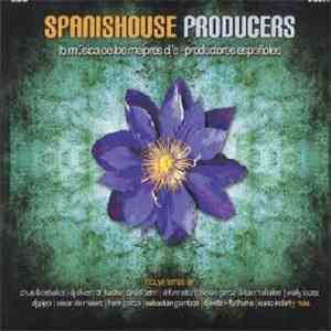 Various - Spanishouse Producers (La Música De Los Mejores DJ's - Productore ...