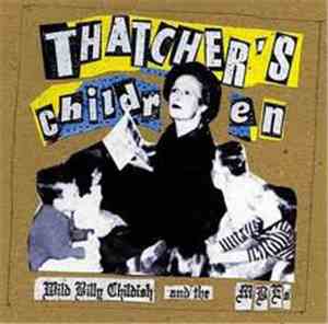 Wild Billy Childish And The MBE's - Thatcher's Children
