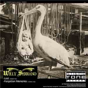 Willy Serrano - Forgotten Memories