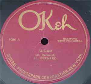 Al. Bernard / Al. Bernard - Ernest Hare - Sugar / You're My Gal
