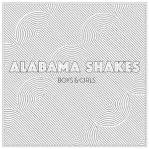 Alabama Shakes - Boys & Girls