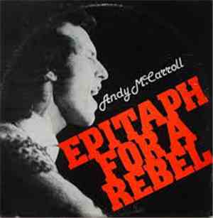 Andy McCarroll - Epitaph For A Rebel