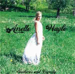 Anette Wagle - Failures And Dignity