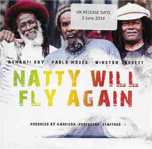 Ashanti Roy / Pablo Moses / Winston Jarrett - Natty Will Fly Again